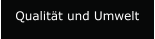 Qualität und Umwelt